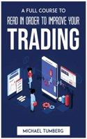 Full Course to Read in Order to Improve Your Trading