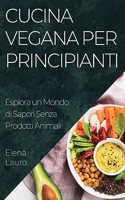 Cucina Vegana per Principianti