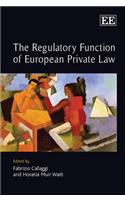 The Regulatory Function of European Private Law