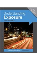 Understanding Exposure: The Expanded Guide