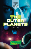 Outer Planets: Use Your Stem Skills to Explore the Gas Giants