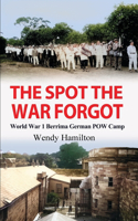 Spot the War Forgot: World War 1 Berrima German POW Camp