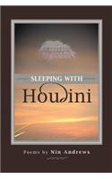 Sleeping with Houdini