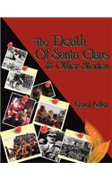 Death of Santa Claus & Other Stories