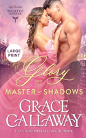 Glory and the Master of Shadows (Large Print)