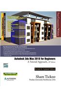 Autodesk 3ds Max 2018 for Beginners: A Tutorial Approach