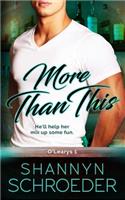 More Than This: A Friends-to-Lovers, Chicago Irish Family Steamy Contemporary Romance(1 The O'Leary Family)