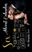 Sex Advent Calendar: For Couples Who Want To Spice Things Up While Waiting For Christmas. 25 Naughty Vouchers and A Different Kamasutra Position Climax Challenge For Eac