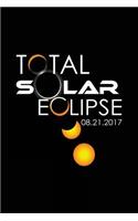 Total Solar Eclipse 08.21.2017: Solar Eclipse Notebook Journal