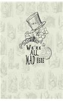 We're All Mad Here