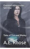Everend Adventures: Set One: Tales of Tiris and Wesley