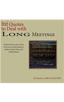Brief Quotes to Deal with Long Meetings