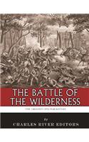 The Greatest Civil War Battles: The Battle of the Wilderness