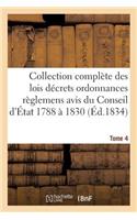 Collection Complète Des Lois Décrets Ordonnances Règlemens Et Avis Du Conseil d'État 1788 À 1830 T04