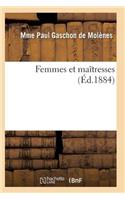 Femmes Et Maîtresses: (Litterature)