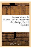 Les Communes de l'Alsace-Lorraine: Répertoire Alphabétique Avec l'Indication de la Dépendance: Administrative (2e Éd)(Sciences Sociales)