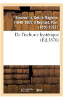 de l'Ischurie Hystérique
