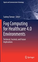 Fog Computing for Healthcare 4.0 Environments