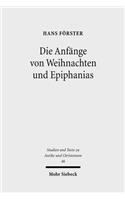 Die Anfange von Weihnachten und Epiphanias