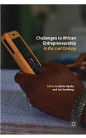 Challenges to African Entrepreneurship in the 21st Century