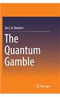 Quantum Gamble