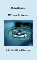 Weltmacht Wasser - Teil 1