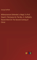 Millenarianism Defended