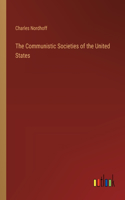 Communistic Societies of the United States