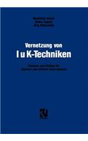 Vernetzung Von Iuk-Techniken: Chancen Und Risiken Der Informations- Und Kommunikationstechniken Für Kleinere Und Mittlere Unternehmen