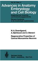 Regenerative Properties of Central Monoamine Neurons