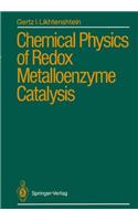 Chemical Physics of Redox Metalloenzyme C