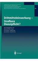 Drittmitteleinwerbung - Strafbare Dienstpflicht?