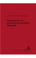 Hermeneutik Und Geisteswissenschaftliche Paedagogik