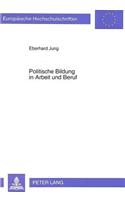 Politische Bildung in Arbeit und Beruf