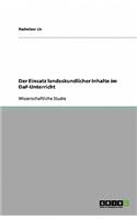 Der Einsatz landeskundlicher Inhalte im DaF-Unterricht