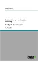 Sozialerziehung vs. Integrative Erziehung