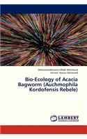Bio-Ecology of Acacia Bagworm (Auchmophila Kordofensis Rebele)