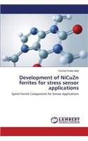 Development of NiCuZn ferrites for stress sensor applications