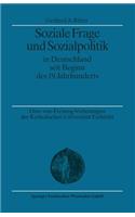 Soziale Frage Und Sozialpolitik in Deutschland Seit Beginn Des 19. Jahrhunderts