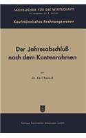 Der Jahresabschluß nach dem Kontenrahmen und die DM-Eröffnungsbilanz
