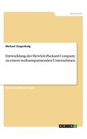 Entwicklung der Hewlett-Packard Company zu einem weltumspannenden Unternehmen