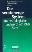 Das Serotonerge System Aus Neurologischer Und Psychiatrischer Sicht