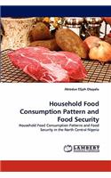 Household Food Consumption Pattern and Food Security