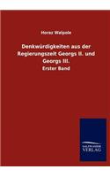 Denkwürdigkeiten aus der Regierungszeit Georgs II. und Georgs III.