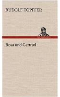 Rosa Und Gertrud