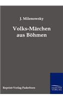 Volks-Märchen aus Böhmen