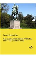 Aus dem Leben Kaiser Wilhelms