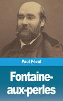 Fontaine- aux-perles