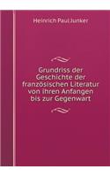 Grundriss Der Geschichte Der Französischen Literatur Von Ihren Anfangen Bis Zur Gegenwart