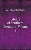 Library of Southern Literature, Volume 2